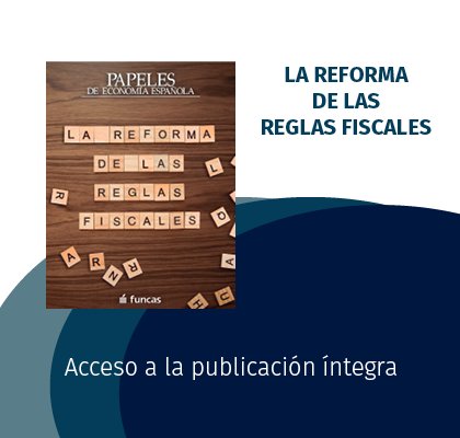 Papeles de Economía Española 175 - La reforma de las reglas fiscales